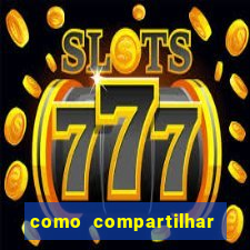 como compartilhar aposta no bet365